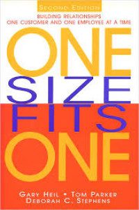 One size fits one : building relationships one customer and one employee at a time