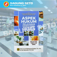 Aspek hukum pelayanan kesehatan, eutanasia, dan aborsi : suatu refleksi, teoritis, dan empiris