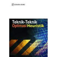 Teknik-Teknik Optimasi Heuristik