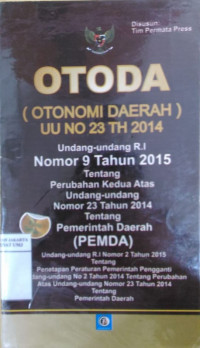 OTODA (Otonomi Daerah): Undang-undang nomor 23 tahun 2014 tentang Pemerintah Daerah