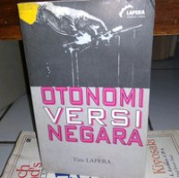 Otonomi versi negara: demokrasi di bawah bayang-bayang otoriterisme