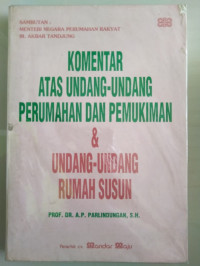 Komentar Atas Undang-undang Perumahan dan Pemukiman dan Undang-undang Rumah Susun