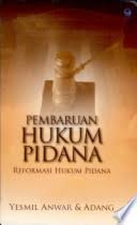 Pembaruan hukum pidana: reformasi hukum pidana