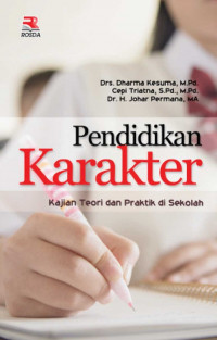 Pendidikan karakter: kajian teori dan praktik di sekolah