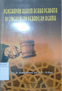 Penerapan hukum acara perdata di lingkungan peradilan agama