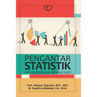 Pengantar statistik : Untuk berbagai bidang ilmu