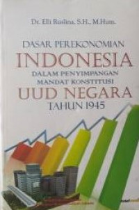 Dasar perekonomian Indonesia dalam mandat konstitusi UUD negara tahun 1945