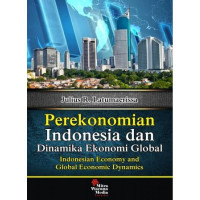 Perekonomian Indonesia dan (dinamika Ekonomi Global)