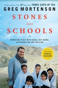 Stones Into Schools : Sekuel Memoar Laris Three Cups Of Tea