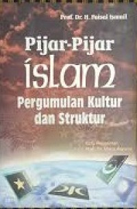 Pijar-pijar islam pergumulan kultur dan struktur