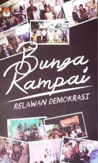 Bunga Rampai Relawan Demokrasi