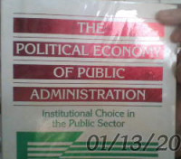 The political economy of public administration: Institutional choice in the public sector