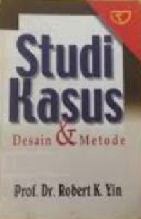 Studi kasus : desain & metode