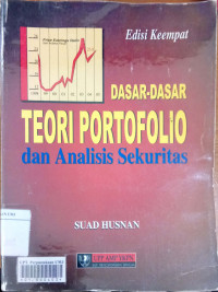 Dasar-dasar teori portofolio dan analisis sekuritas