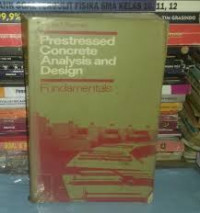 Prestressed Concrete Analysis and Design Fundamentals