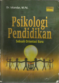 Psikologi Pendidikan; sebuah orientasi baru