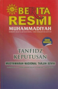 Berita resmi muhammadiyah : tanfidz keputusan musyawarah nasional tarjih XXVIII