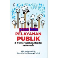 Pelayanan Publik dan Pemerintahan Digital Indonesia