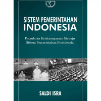 Sistem Pemerintahan Indonesia; Pergulatan Ketatanegaraan Menuju Sistem Pemerintahan Presidensial