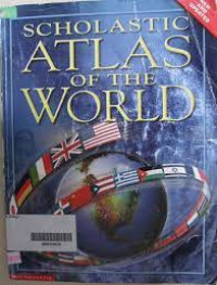 Scholastic atlas of the world