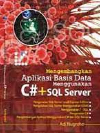 Mengembangkan aplikasi basis data menggunakan C# + sql server