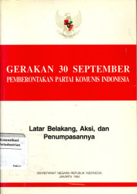 Gerakan 30 September Pemberontakan Partai Komunis Indonesia; Latar Belakang, Aksi, dan Penumpasannya