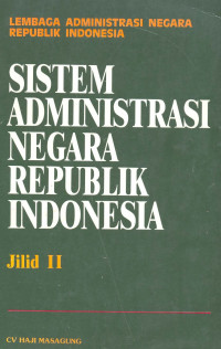 Sistem administrasi negara Republik Indonesia jilid II