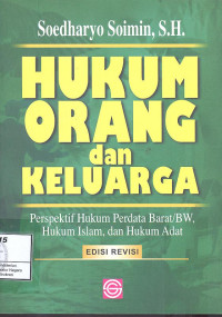 Hukum Orang dan Keluarga; Perspektif Hukum Perdata Barat/BW, Hukum Islam, dan Hukum Adat