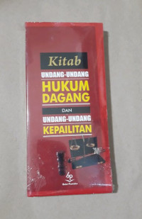 Kitab Undang-undang Hukum Dagang dan Undang-undang Kepailitan