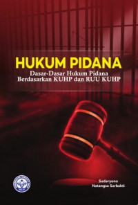 Hukum Pidana Dasar-dasar Hukum Pidana Berdasarkan KUHP dan RUU KUHP