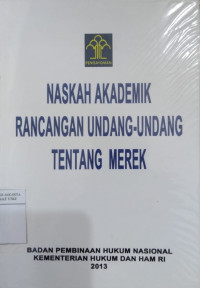 Naskah akademik rancangan undang-undang tentang merek