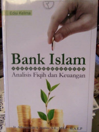 Bank islam  analisis fiqih dan keuangan