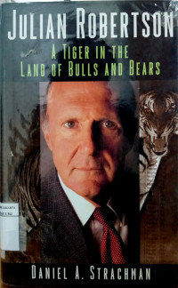 Julian Robertson: a tiger in the land of bulls and bears