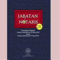 Jabatan Notaris; Perpaduan Naskah Undang-undang Nomor 30 Tahun 2004 dengan Undang-undang Nomor 2 Tahun 2014