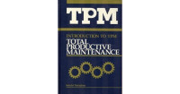 TPM: Introduction To TPM (Total Productive Maintenance)
