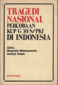 Tragedi Nasional percobaan KUP G 30 S/PKI di Indonesia