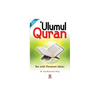 Ulumul quran: ilmu untuk memahami wahyu