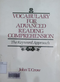 Vocabulary for advanced reading comprehension : the keyword approach