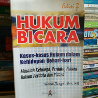 Hukum Bicara; Kasus-kasus Hukum Dalam Kehidupan Sehari-hari