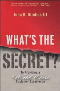 What's the secret? : to providing a world-class customer experience