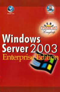 Seri panduan lengkap windows server 2003 : enterpirse edition