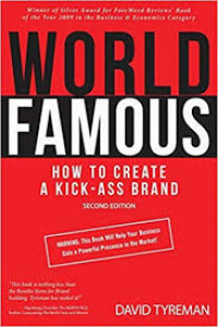 World famous : how to give your business a kick-ass brand identity