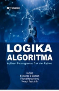 Logika algoritma : aplikasi pemrograman C++ dan Phyton