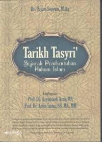 Tarikh Tasyri; Sejarah Pembentukan Hukum Islam