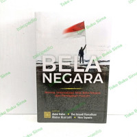 Bela negara : norma, internalisasi nilai bela negara dan penegakan hukum