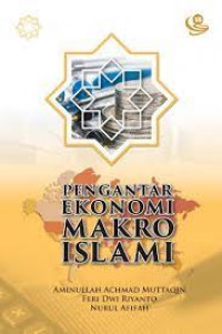 Pengantar ekonomi makro Islami