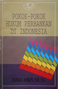 Pokok-pokok Hukum Perbankan di Indonesia