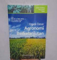 Aspek dasar agronomi berkelanjutan