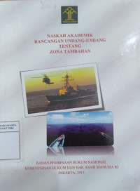 Naskah akademik rancangan undang-undang tentang Zona Tambahan