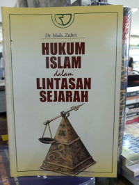 Hukum Islam Dalam Lintasan Sejarah